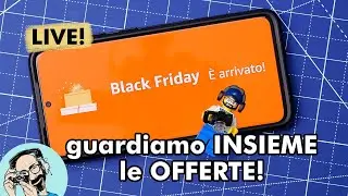 [LIVE] guardiamo INSIEME le OFFERTE del BLACK FRIDAY 2021!