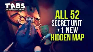 TABS - All 52 Secret Units Totally Accurate Battle Simulator + 1 NEW Hidden Map Farmer Snow