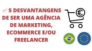 ⚠️5 Desvantagens de ter uma Agência de Marketing Digital, eCommerce e Freelancer!