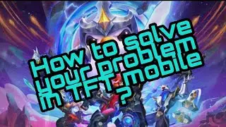 How to fix ERROR while patching in Team Fight Tactics Mobile 
