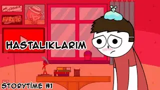 Hastalıklarım | Animasyon #2 | Storytime #1
