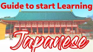 How to start learning Japanese - A beginners guide