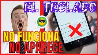 EL TECLADO en MI ANDROID no APARECE, no ESCRIBE o no FUNCIONA, SUPER SOLUCIÓN 2020-2021 SAMSUNG