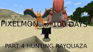 Copy of 100 days in Pixelmon Going for Rayquza (4th stream)