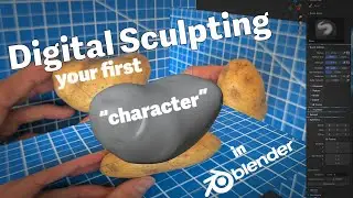 Digital Sculpting your first 