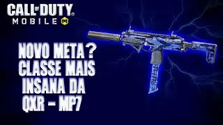 NOVO META SERÁ?//CLASSE RUCHADORA DA MP7 - QXR // NO COD MOBILE!!!