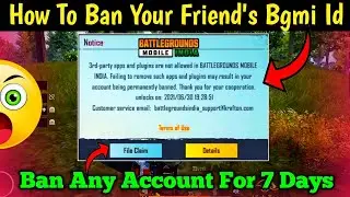 How To BAN Your Friend's bgmi Id For 7 Days | How to Ban Bgmi Id For 7 Days | Glax |