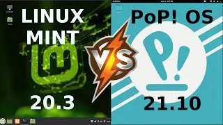 Linux mint 20.3 vs Pop! OS 21.10: Quick Compare