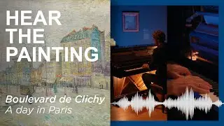 Hear The Painting With Remko Kühne | A day in Paris | Music Inspired By Van Gogh | S2 Ep.03