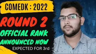 Comedk round 2 official Cutoff announced | expected cutoff for 3rd round 