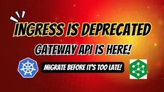 Gateway API Tutorial: Deploy NGINX Gateway Fabric Before Ingress Is Deprecated