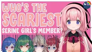 [Eng Sub] Who is the scariest Serine Girls School Member?