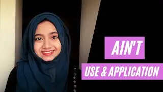 Use of Ain't in english with meaning and examples