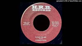 Highriders - Lean On Me - H.R.B. Records 🔥