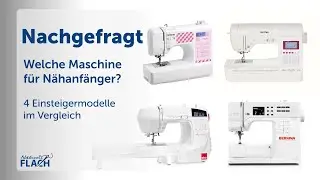 Nähmaschinen für Anfänger - 4 Dauerbrenner im Portrait