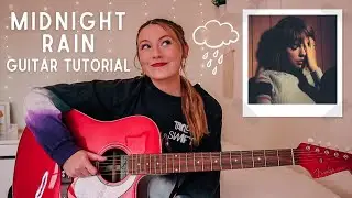Taylor Swift Midnight Rain Guitar Tutorial NO CAPO - Midnights // Nena Shelby