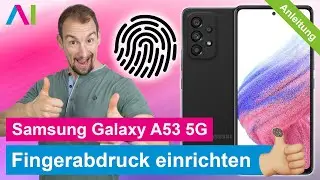 Samsung Galaxy A53 5G - Fingerabdruck einrichten • 📱 • 👆🏼 • 🔐 • Anleitung | Tutorial