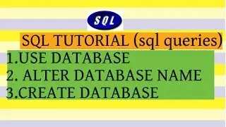 SQL TUTORIAL -2 (USE command , CREATE command  ALTER command )