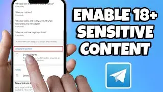 How to Enable 18+ Sensitive Content on Telegram