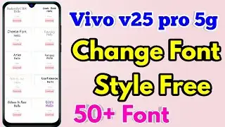 how to change font style in vivo v25 pro | vivo v25 pro font style change