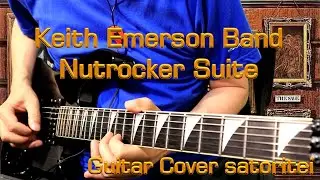 Keith Emerson Band - Nutrocker Suite (Guitar Cover)