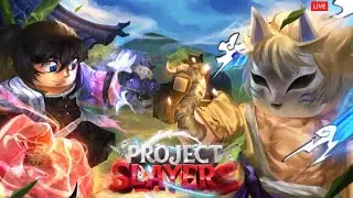 🔴 Project Slayers [ Roblox Update 1.5🎆🥶]  ] PART 3