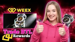 WEEX Trade BTL Event | Bitcoin Price & Blockchain Update