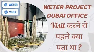 Weter project dubai trip | Dubai expo | Weter latest update