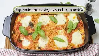 Esparguete com Tomate, Mozzarella e Manjericão