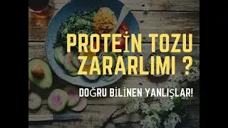 Protein Tozu Zararlı mı ? Protein Tozu Hakkında Toplum Olarak Doğru Bildiğimiz 13 Yanlış ve Doğrular