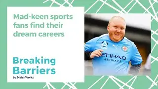 Breaking Barriers | E3 | Mad keen sports fans find their dream career