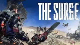 The Surge  : A Primeira Meia Hora