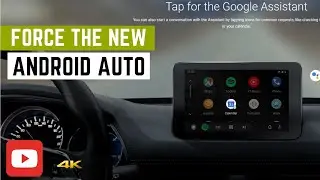 How to force the new Android Auto interface 2019 