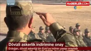 Erdoğan Onayladı, Dövizli Askerlik 1000 Euroya İndi