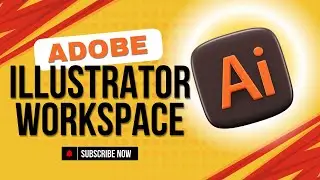 easy adobe illustrator workspace overview