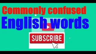 commonly confused English words.