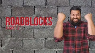 Road blocks part 2