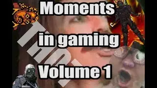Moments in gaming Volume 1 [CS:GO Edition]