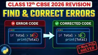 2-Mark sureshot PYQs on Find & Correct Errors in Python:  Solved | Class 12th CBSE 2027 Revision