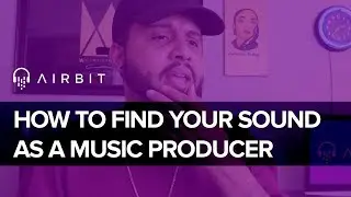 How To Find Your Sound As A Producer