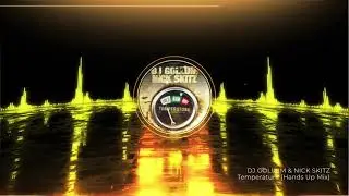 DJ Gollum & Nick Skitz - Temperature (Hands Up Mix)