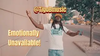 Tigo B - Emotionally Unavailable (Official Video)