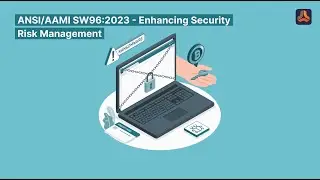 ANSI/AAMI SW96:2023 - Enhancing Security Risk Management