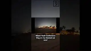My Trip to the Vault Conference in Miami, FL out now! 