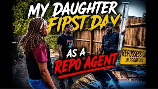 My daughter 1st day as a Repo Agent (Repo)