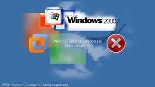 Windows 2000 Setup Fail on VMWare 15