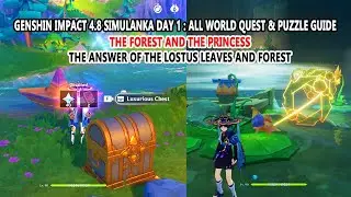 Genshin Impact 4.8 Simulanka Day 1 : All World Quest & Puzzle Guide | The Forest and the Princess