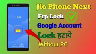 Jio Phone Next Gmail I'd bypass Android 11,12 | Frp Bypass | jio Phone Next google account bypass