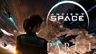 Ancient Space - Feature Stream Part 1