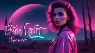 Dark Sci Fi Synth - Electro Dystopia (Free Music)